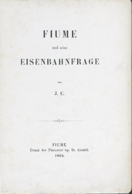 Fiume und seine Eisenbahnfrage